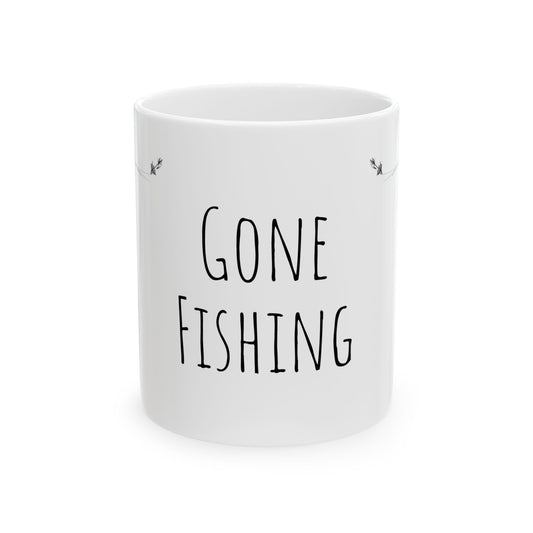 Gone Fishing Ceramic Mug | Perfect Gift for Fishing Enthusiasts | 11oz
